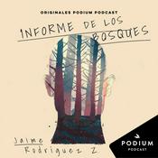 Podcast Informe de los bosques