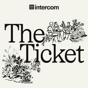 Podcast The Ticket: Discover the Future of Customer Service, Support, and Experience, with Intercom