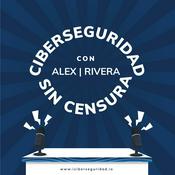 Podcast Ciberseguridad Sin Censura