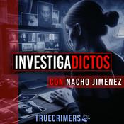 Podcast INVESTIGADICTOS con Nacho Jiménez