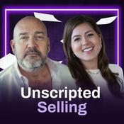 Podcast Unscripted Selling