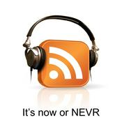 Podcast It’s now or NEVR