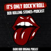 Podcast It's Only Rock 'n' Roll: Der Rolling Stones-Podcast bei RADIO BOB!