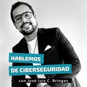 Podcast Jose Luis C. Bringas | Ciberseguridad