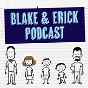 Podcast Blake & Erick Podcast