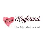 Podcast Kopfstand der Mudda-Podcast