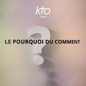 Podcast KTO Radio / Le Pourquoi du Comment