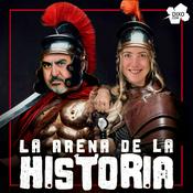 Podcast La Arena de la Historia