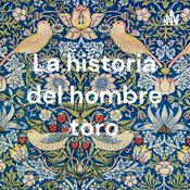 Podcast La historia del hombre toro