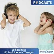 Podcast La hora feliz (P. José Joaquín Tárraga)