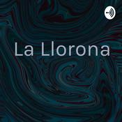 Podcast La Llorona