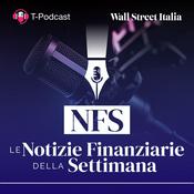 Podcast NFS: le Notizie Finanziarie della Settimana