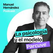 Podcast La Psicología y el Modelo Parcuve®