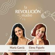 Podcast La Revolución Madre