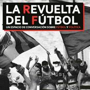 Podcast La Revuelta del Fútbol