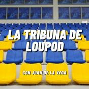 Podcast La Tribuna de Loupod