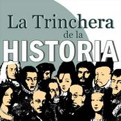 Podcast La Trinchera de la Historia