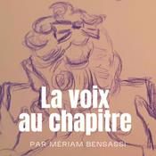 Podcast La voix au chapitre