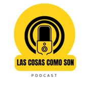 Podcast Las Cosas Como Son