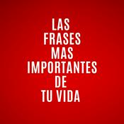 Podcast Las Frases Más Importantes De Tu Vida