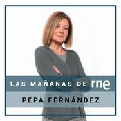 Podcast Las mañanas de RNE con Pepa Fernández