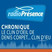 Podcast Le clin d'oeil de Denis Corpet