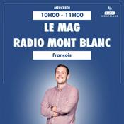 Podcast Le Mag Radio Mont Blanc