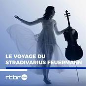 Podcast Le voyage du Stradivarius Feuermann