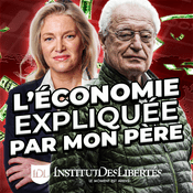 Podcast L'économie expliquée par mon père