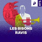 Podcast Les bisons ravis ‐ RTS