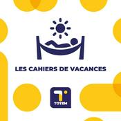 Podcast Les cahiers de vacances de Thierry Moreau