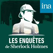 Podcast Les Enquêtes de Sherlock Holmes