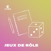 Podcast Les jeux de rôle du CNES