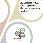 Podcast Ley Orgánica 3/2007 para la Igualdad efectiva entre mujeres y hombres