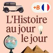 Podcast L’Histoire au jour le jour