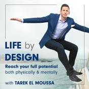 Podcast Life By Design with Tarek El Moussa