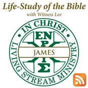 Podcast Life-Study of James with Witness Lee