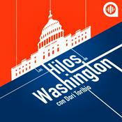 Podcast Los hilos de Washington