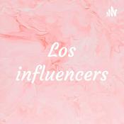 Podcast Los influencers