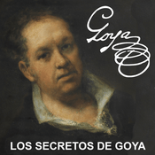 Podcast Los secretos de Goya