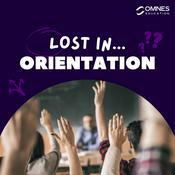 Podcast Lost In... Orientation