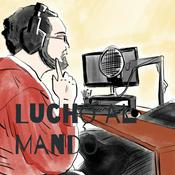 Podcast Lucho al Mando