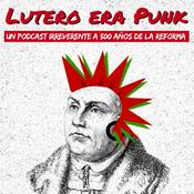 Podcast Lutero era punk