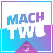 Podcast Mach Two