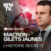 Podcast Macron-gilets jaunes: l'histoire secrète