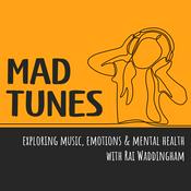 Podcast Mad Tunes: Music, Emotions & Mental Health