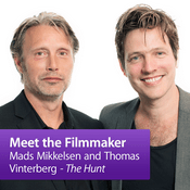 Podcast Mads Mikkelsen and Thomas Vinterberg: Meet the Filmmaker