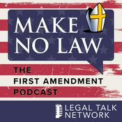 Podcast Make No Law: The First Amendment Podcast