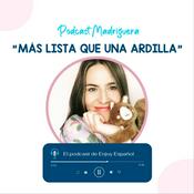 Podcast Más lista que una ardilla