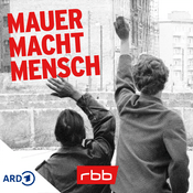 Podcast Mauer Macht Mensch